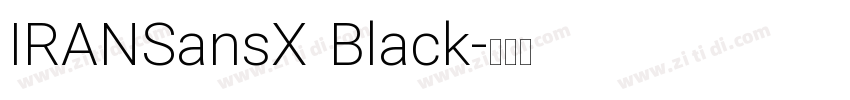 IRANSansX Black字体转换